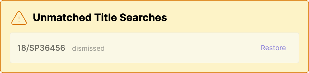 The restore link for dismissed title searches