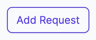 The Add Request button in the page header