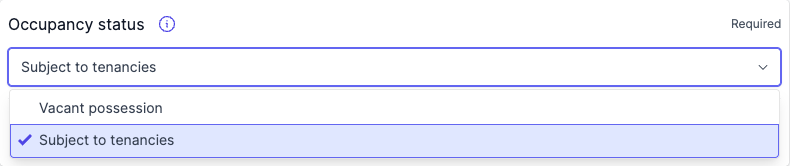 The Occupancy status field with the dropdown open showing Vacant possession and Subject to tenancies